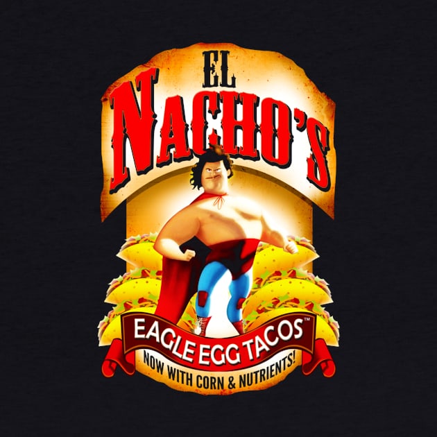 El Nacho Libre-Eagle Egg Tacos - Mens T Shirts Graphic Vintage – Best Trendy Womens Retro Shirt – Tee For Kids Top Of Shirts by Zacharys Harris